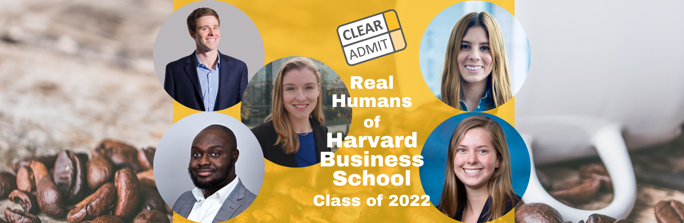 Image for Real Humans of Harvard Business School MBA Class of 2022