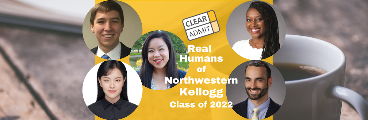Image for Real Humans of Northwestern Kellogg’s MBA Class of 2022
