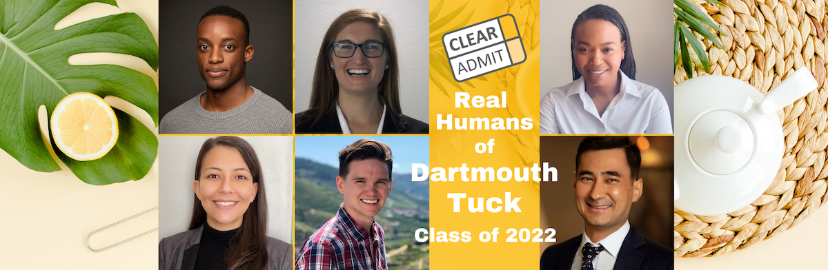 Image for Real Humans of Dartmouth Tuck’s MBA Class of 2022