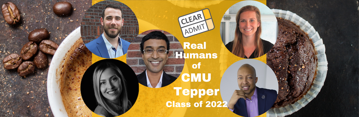 Image for Real Humans of Carnegie Mellon Tepper MBA Class of 2022