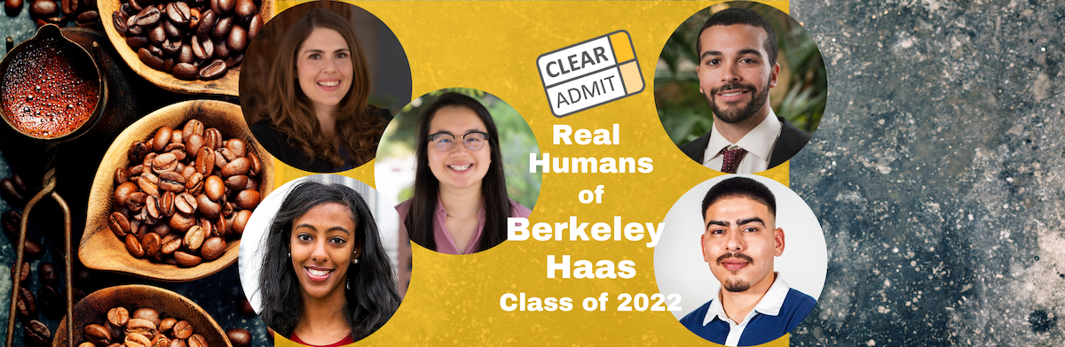 Image for Real Humans of the UC Berkeley Haas MBA Class of 2022