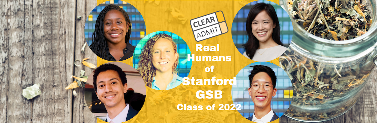 Image for Real Humans of Stanford GSB’s MBA Class of 2022