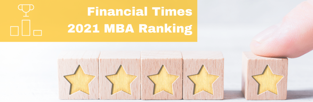 The Financial Times 2021 MBA Ranking Reveals a Year in Disruption ...