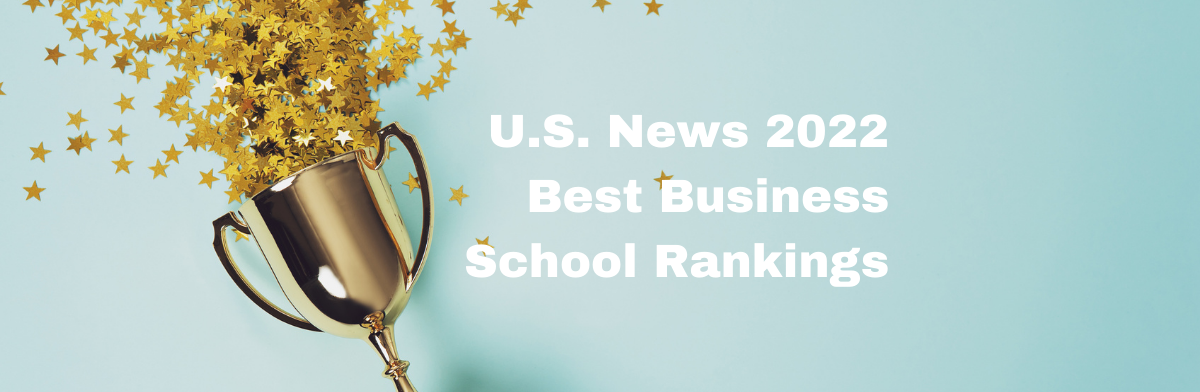 Image for U.S. News 2022 Business School Rankings: The More Things Change, the More They Stay the Same