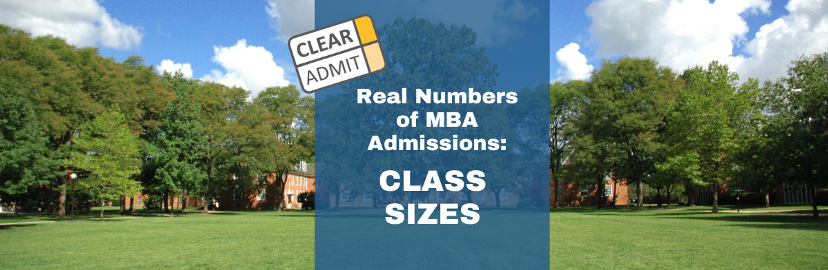 Image for Real Numbers of MBA Admissions: MBA Class Size at Top Programs in Europe