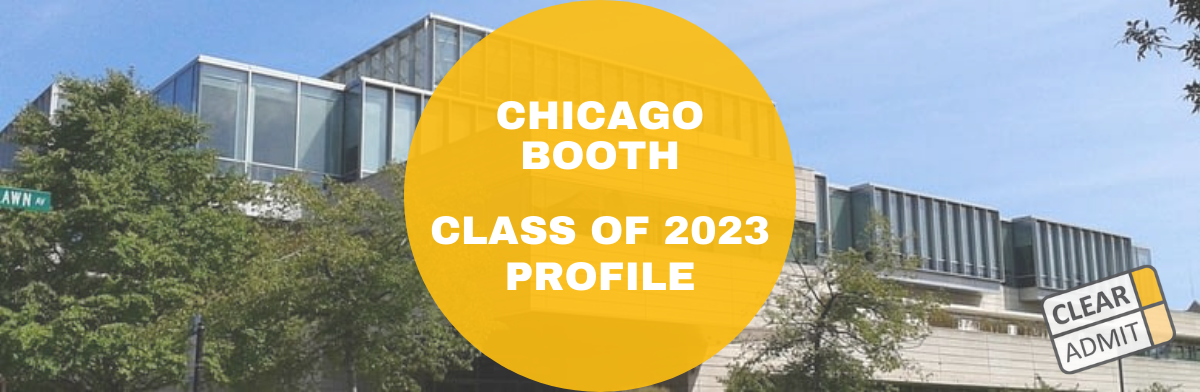 Image for Chicago Booth MBA Class of 2023 Profile: A Class of Future Business Leaders