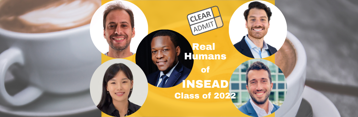 Image for Real Humans of INSEAD’s MBA Class of 2022