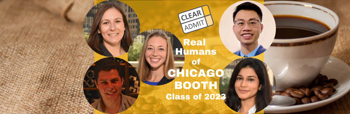 Image for Real Humans of the Chicago Booth MBA Class of 2023