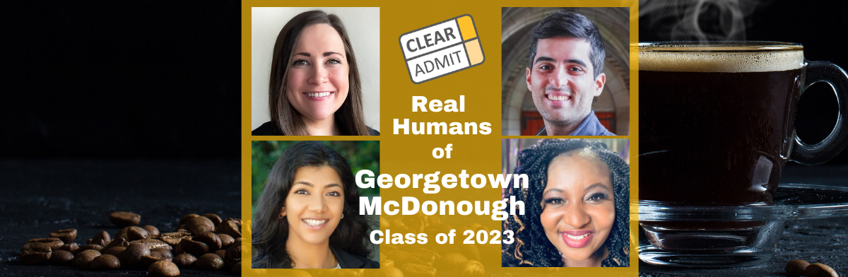 Image for Real Humans of MBA Students: Georgetown McDonough MBA Class of 2023