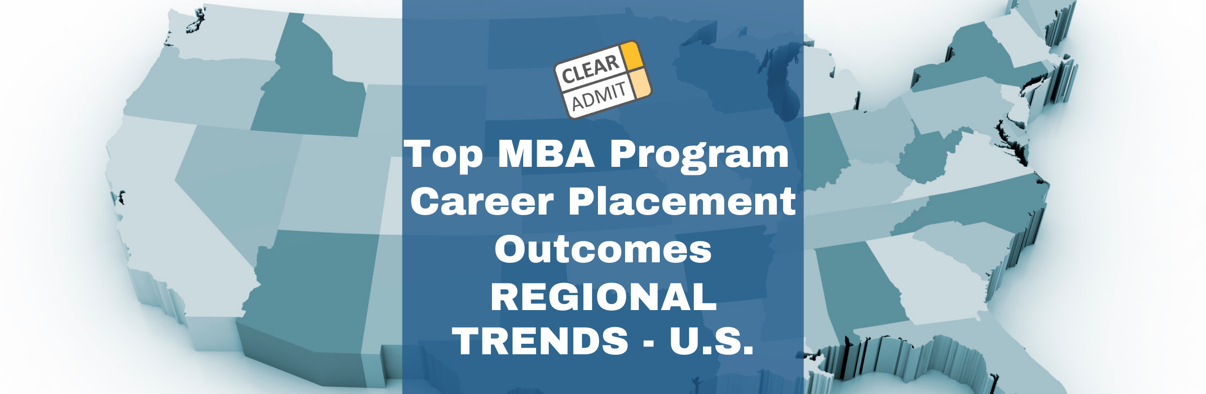 Image for Top MBA Career Placement Outcomes: Trends by U.S. Region