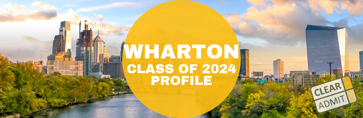 Image for Wharton MBA Class of 2024: Holding Steady & Stellar