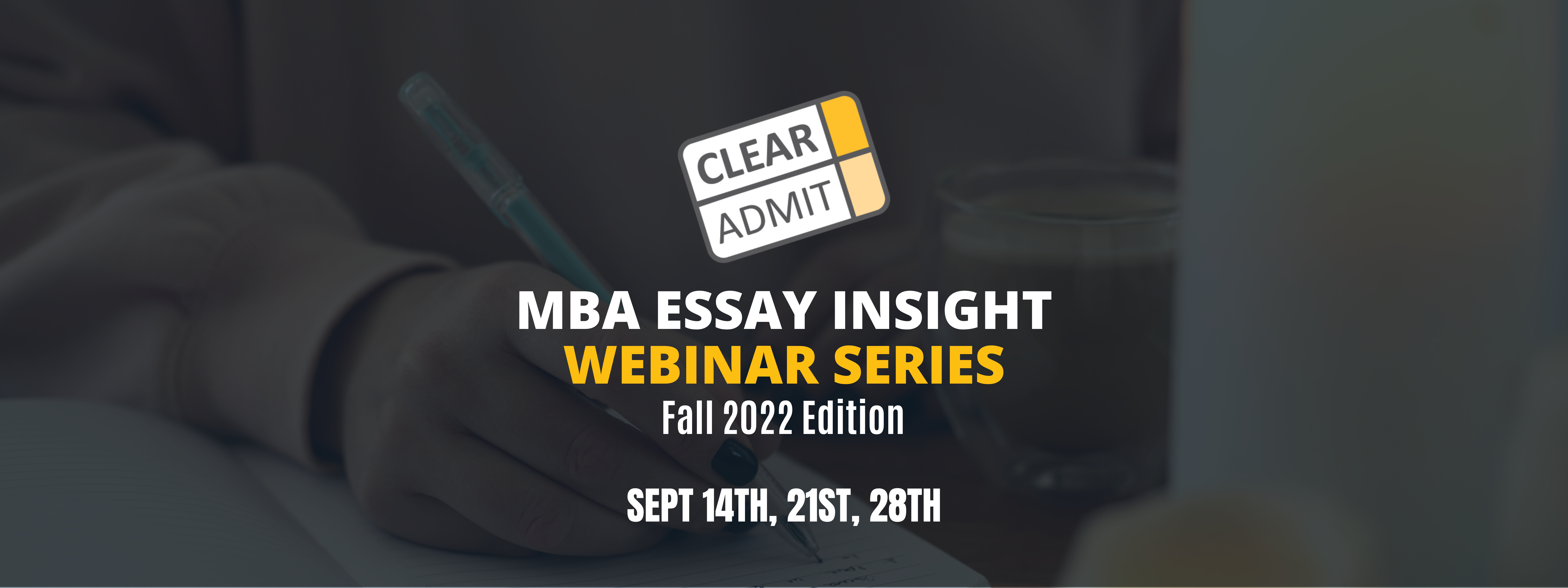 Image for MBA Essay Insight Webinar Series Fall 2022