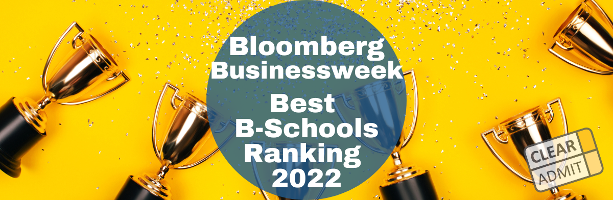 Image for Bloomberg Businessweek Business School Rankings 2022-2023 Key Takeaways