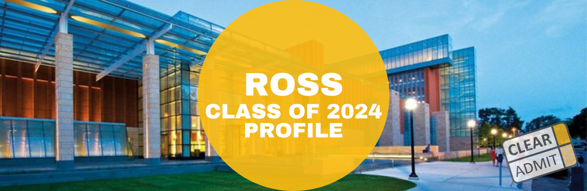 Image for Michigan Ross MBA Class of 2024: Strong Academics, Gains in Representation
