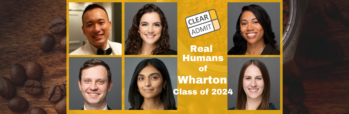 Image for Real Humans of Wharton’s MBA Class of 2024