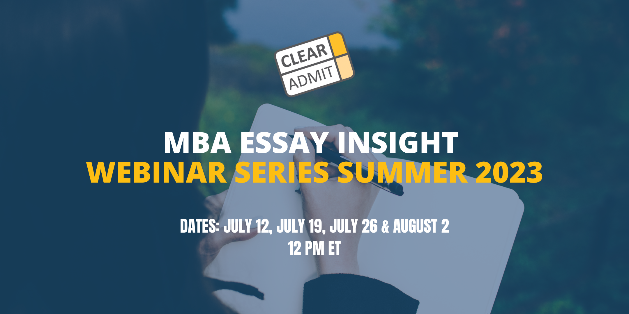 Image for MBA Essay Insight Webinar Series Summer 2023