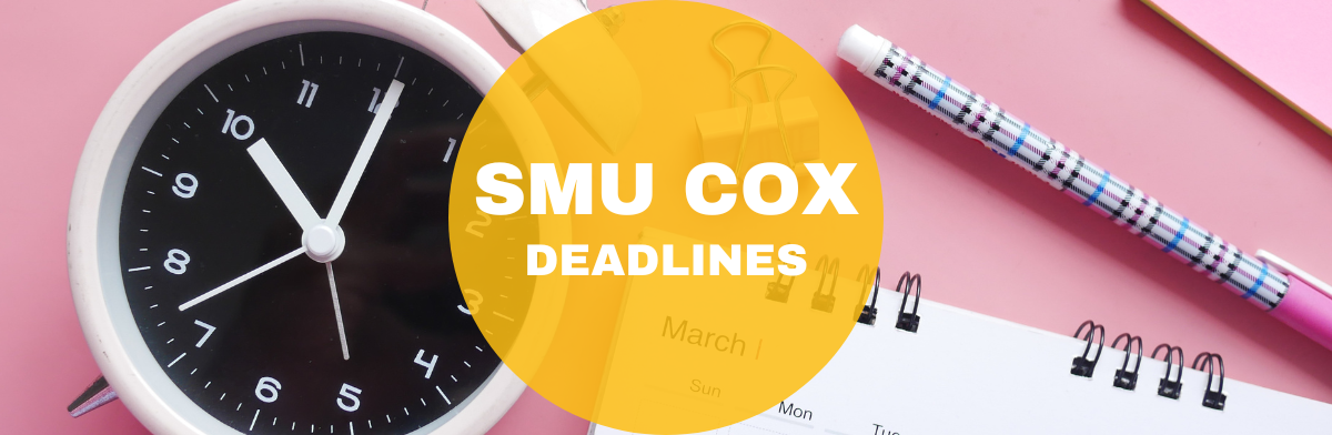 smu cox mba deadlines