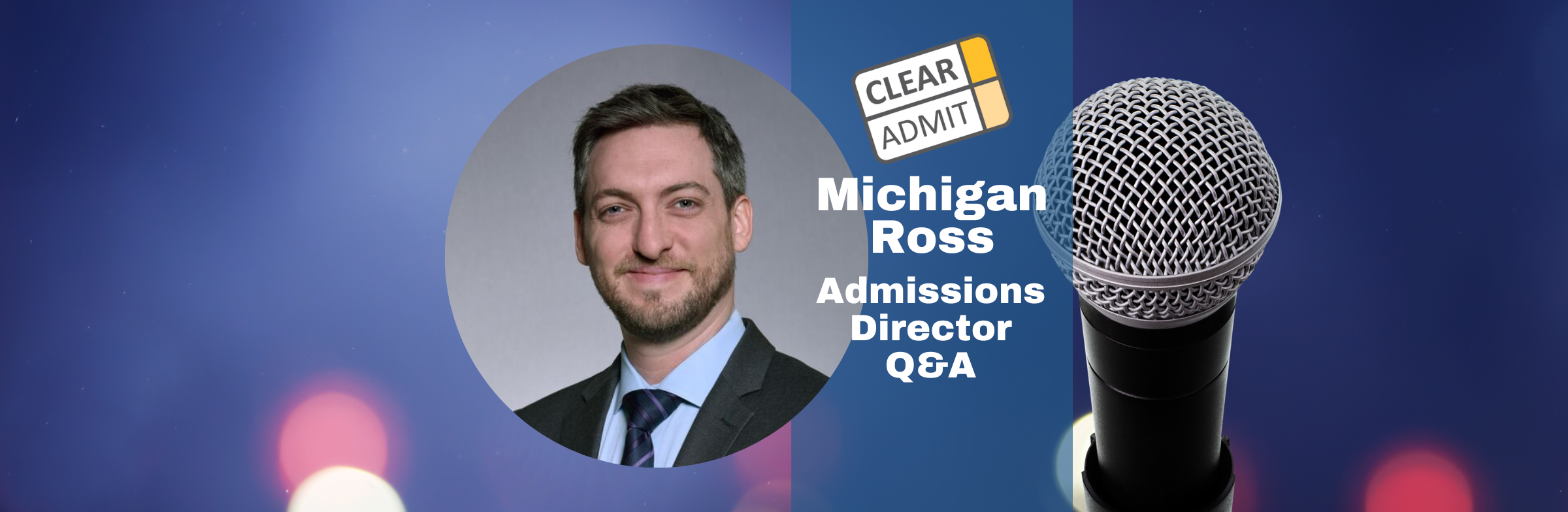 Image for Admissions Director Q&A: Nathan Eisenberg of Michigan Ross