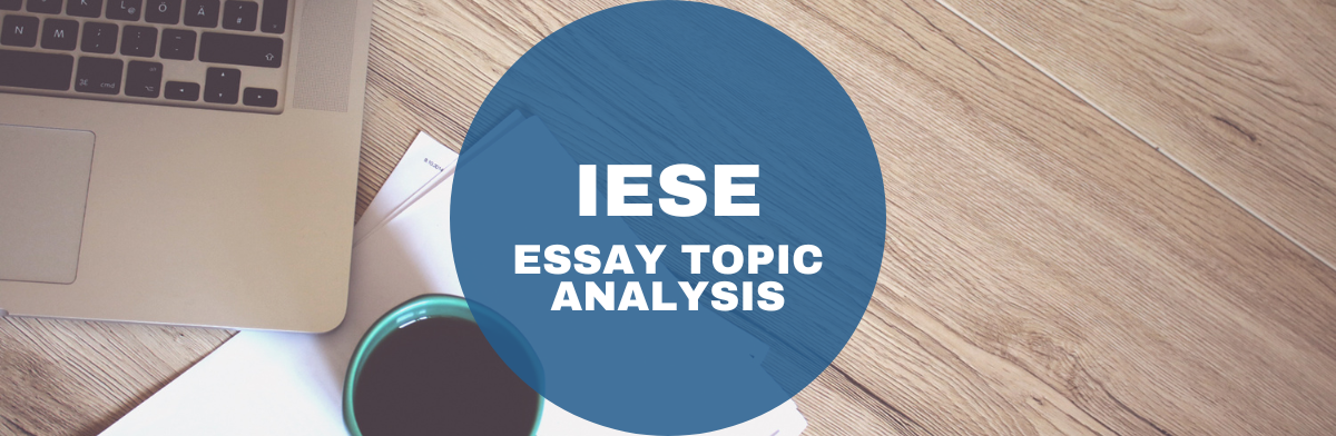 IESE Essay Topic Analysis