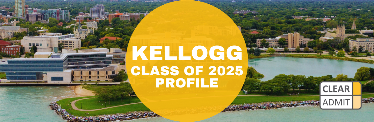 Image for Northwestern Kellogg MBA Class of 2025 Profile: Academic Excellence & Exemplifying Kellogg Leadership