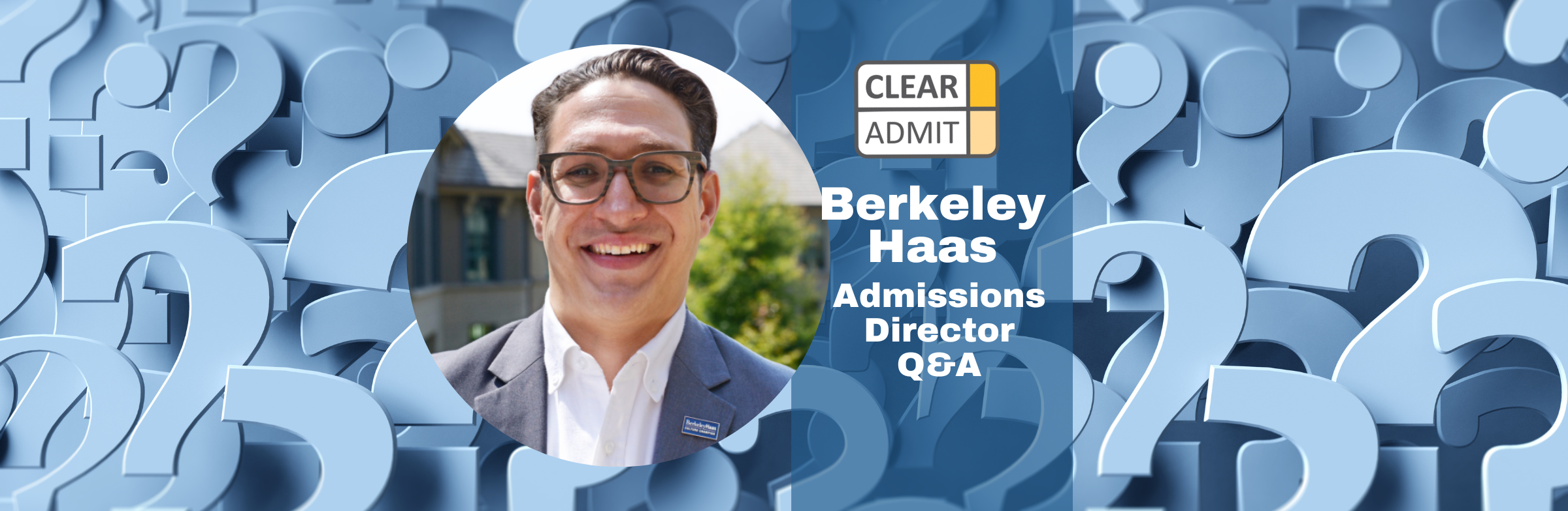 Image for Admissions Director Q&A: Eric Askins of UC Berkeley’s Haas School of Business