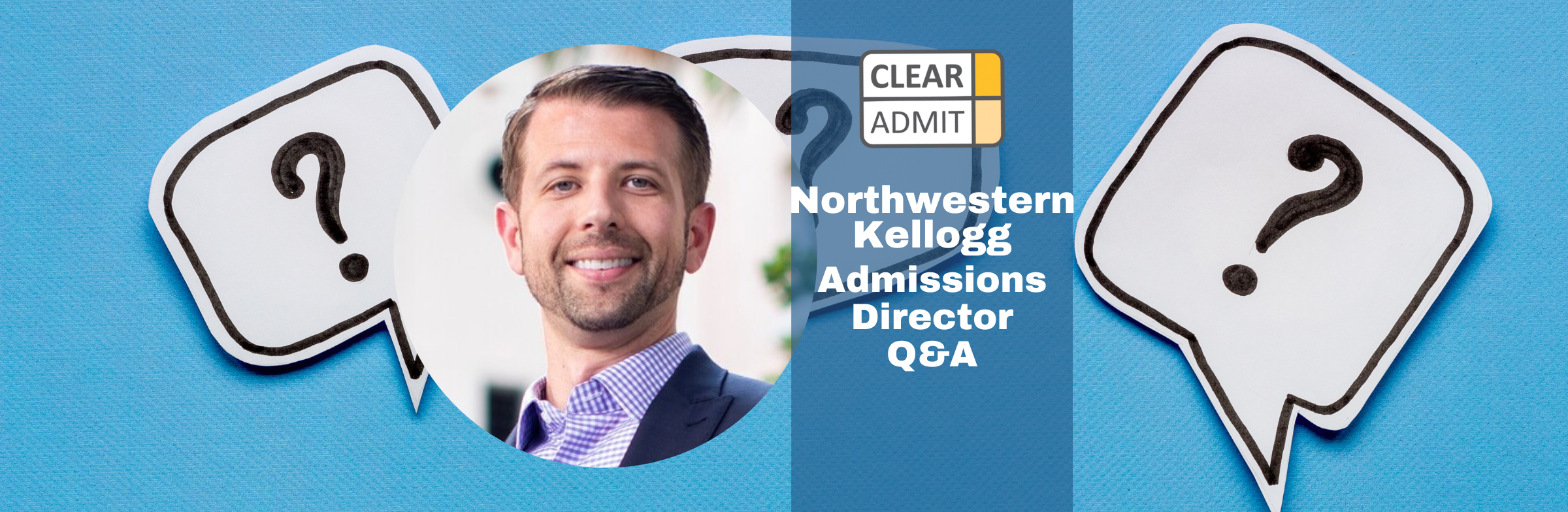 Image for Admissions Director Q&A: Steve Thompson of Northwestern Kellogg