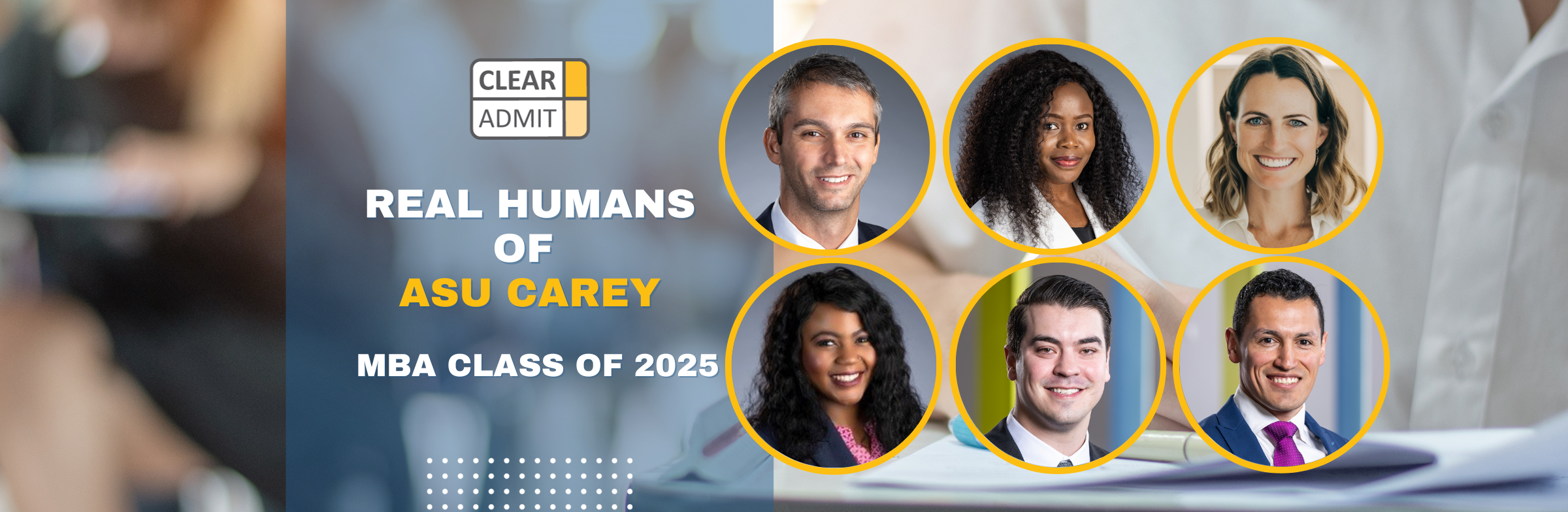 Image for Real Humans of ASU Carey’s MBA Class of 2025