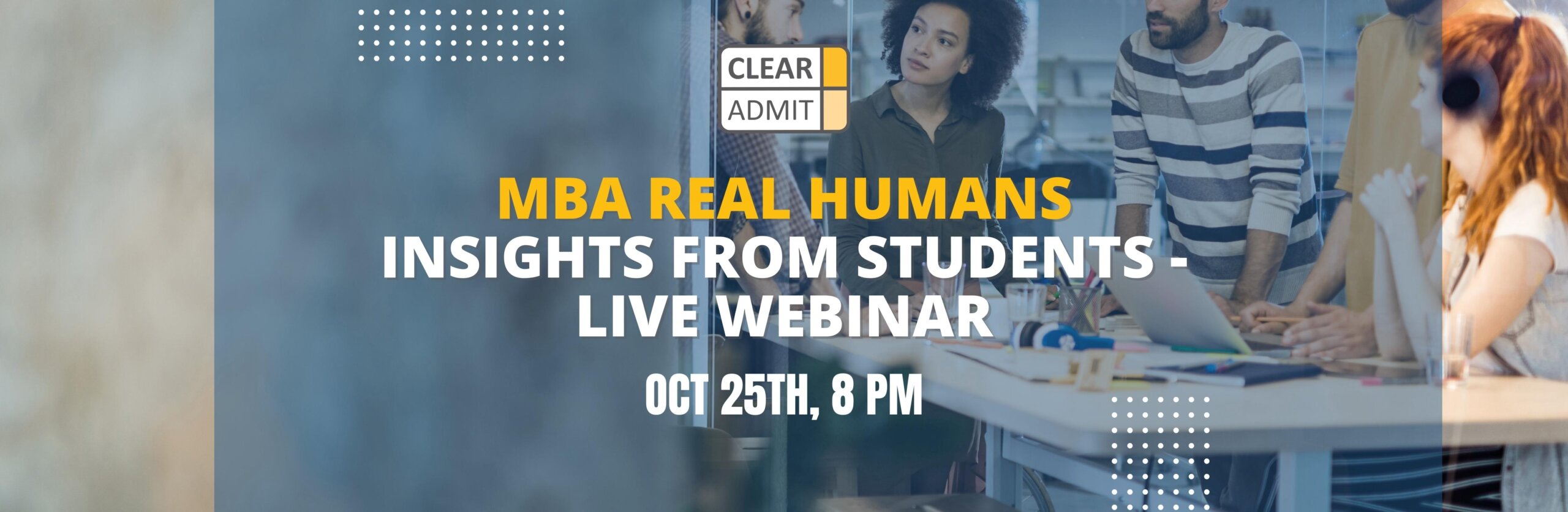 Image for MBA Real Humans: Insights From Students – LIVE Webinar Fall 2023