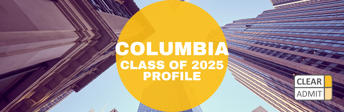 Image for Columbia MBA Class of 2025 Profile: Diverse & Intellectually Driven