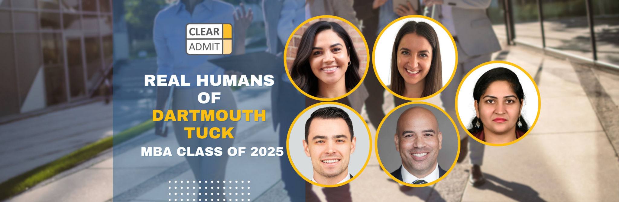 Real Humans Of The Dartmouth Tuck MBA Class Of 2025 Clear Admit real-humans-of-the-dartmouth-tuck-mba-class-of-2025-clear-admit