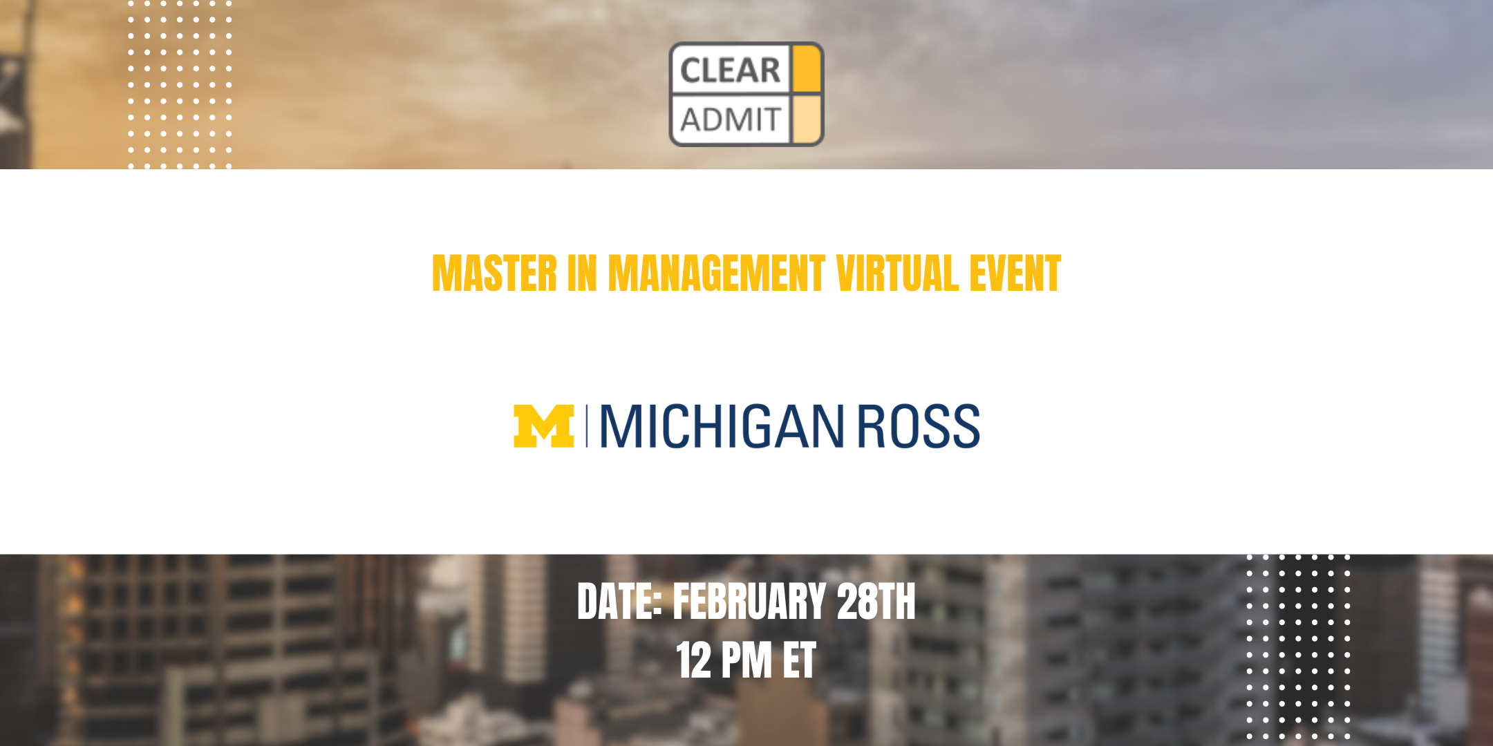 Image for Clear Admit Event Series: Masters in Management Application Overview, February 2024 featuring Michigan Ross!