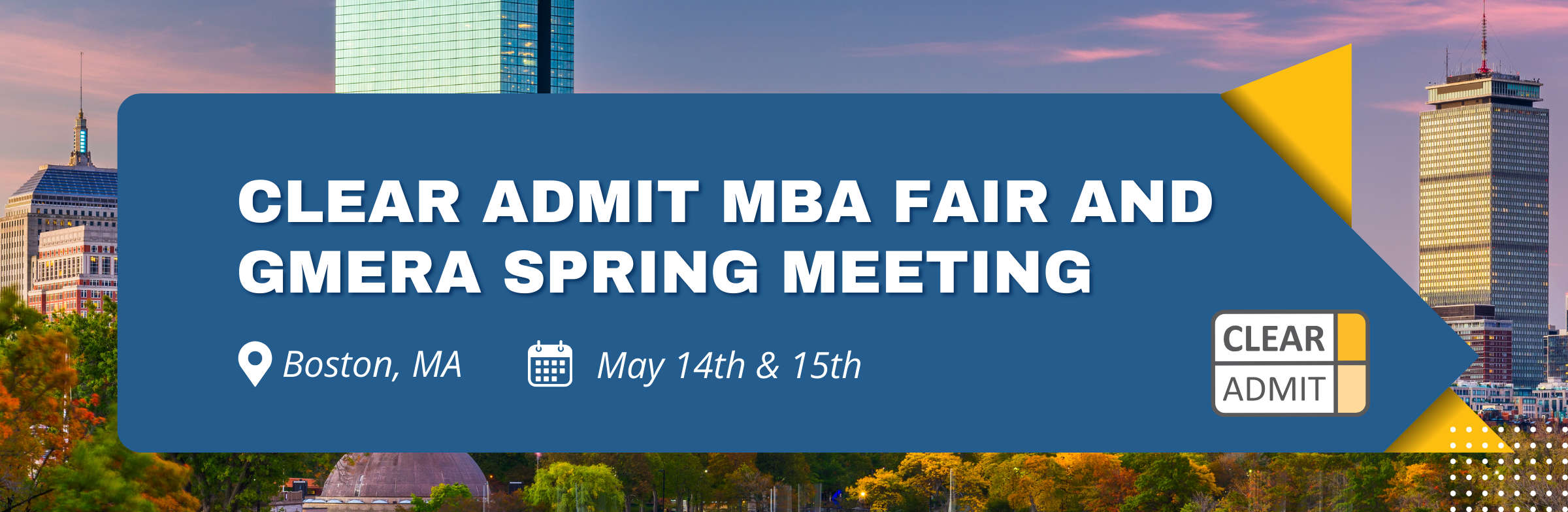 Image for Clear Admit MBA Fair & GMERA Spring 2025 | School Information Hub