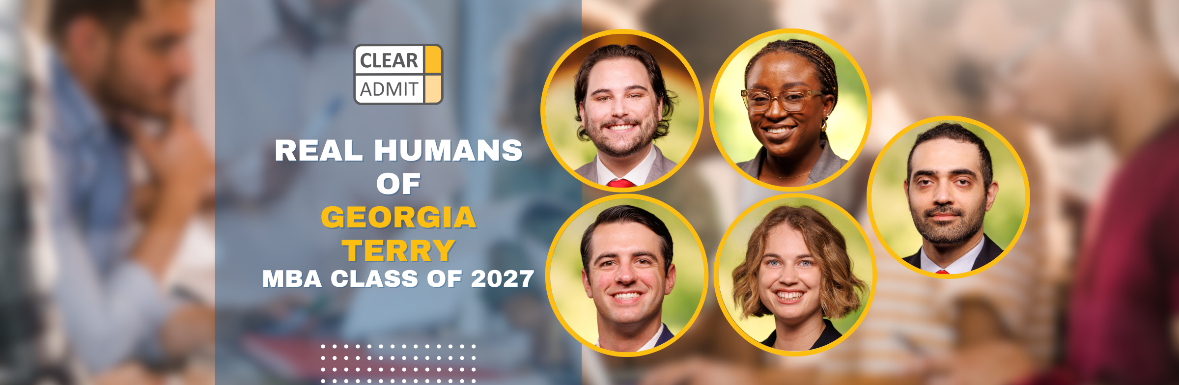 Image for Real Humans of the University of Georgia Terry College of Business MBA Class of 2027
