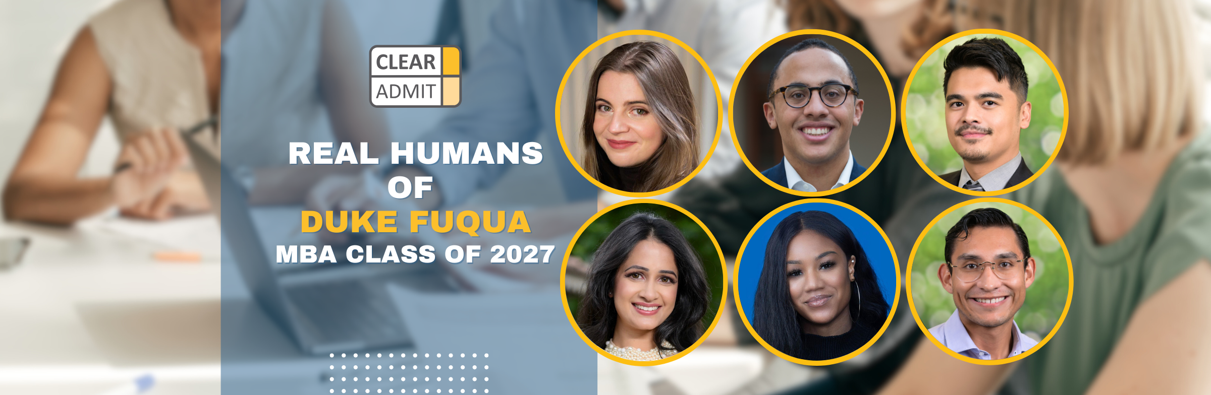 Image for Real Humans of the Duke Fuqua MBA Class of 2027