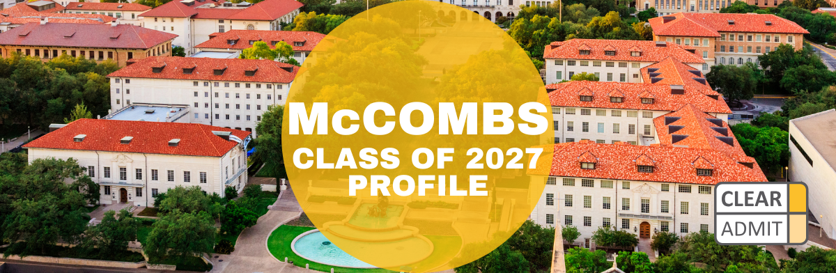 mccombs mba class profile