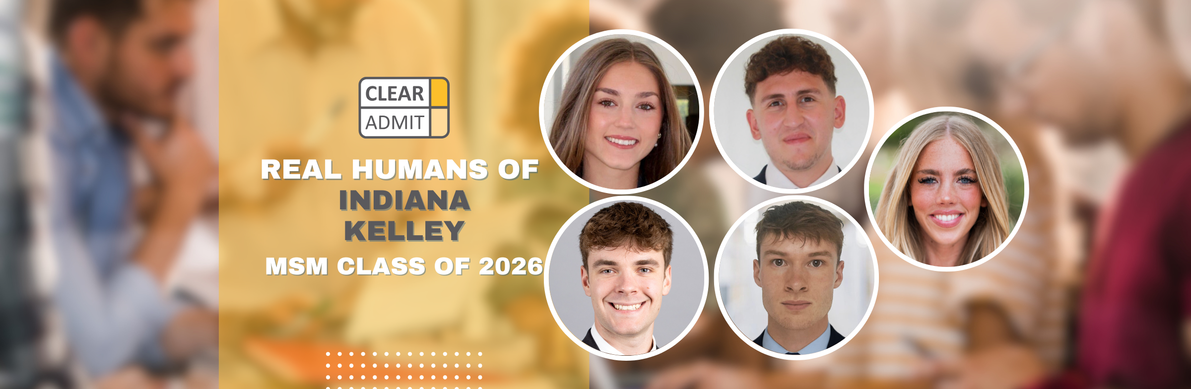 Image for Real Humans of the Indiana Kelley MSM Class of 2026