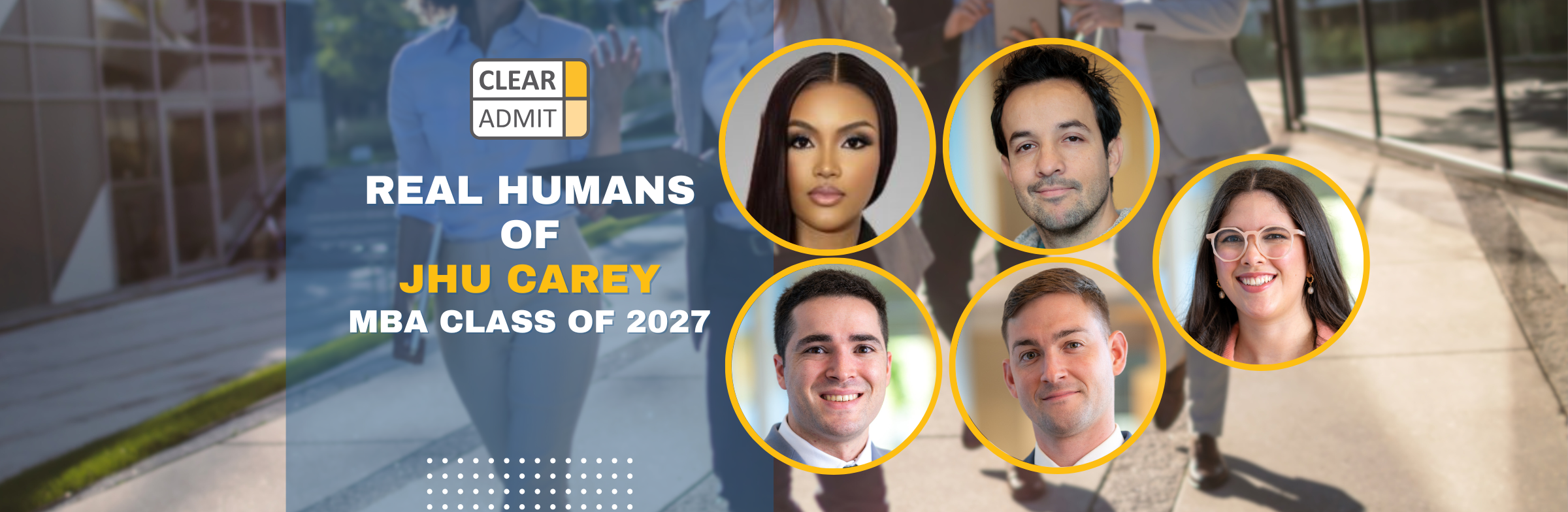 Image for Real Humans of the Johns Hopkins Carey Business School MBA Class of 2027