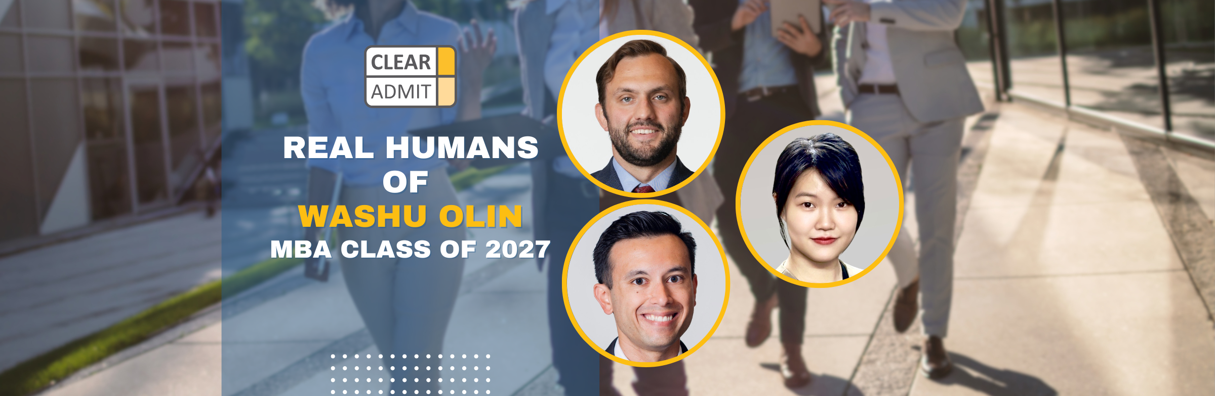 Image for Real Humans of the WashU Olin MBA Class of 2027