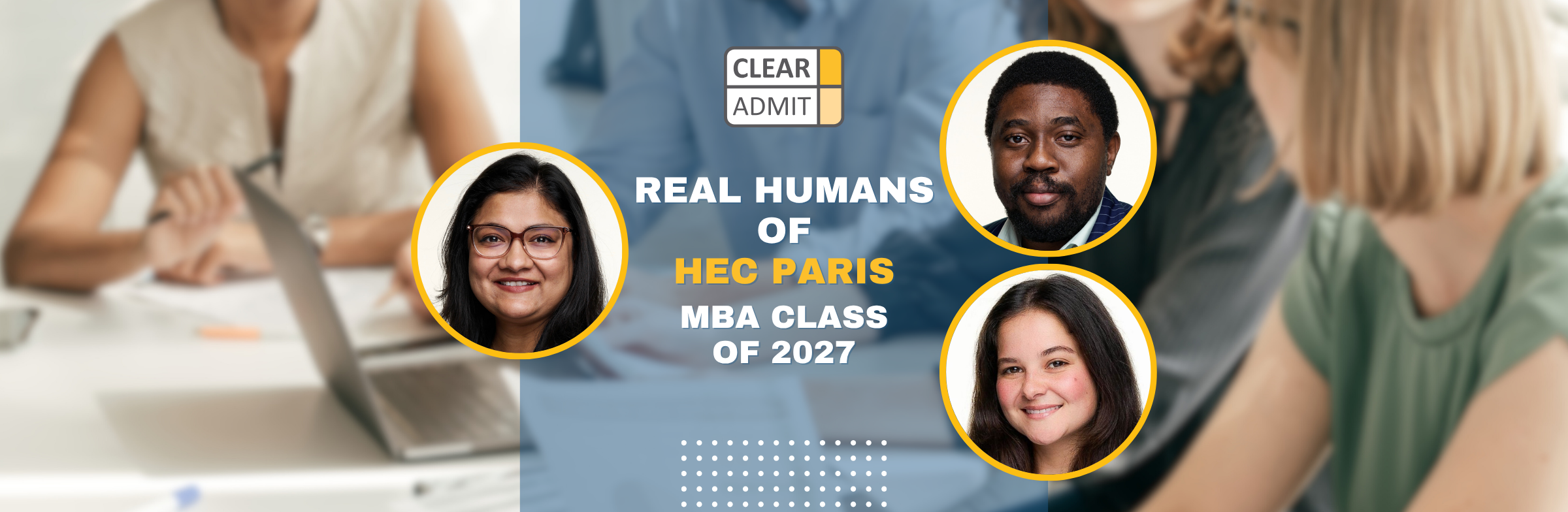 Image for Real Humans of the HEC Paris MBA Class of 2027