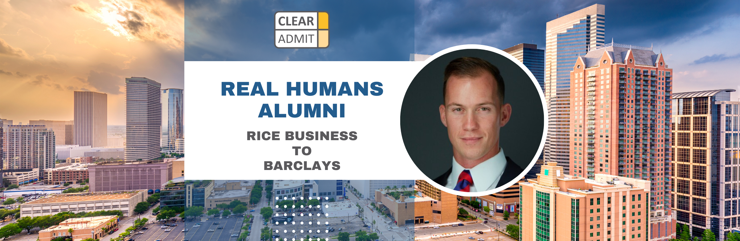 Image for Real Humans of Barclays: Kyle Zarosky, Rice Business MBA ’25, Investment Banking Associate