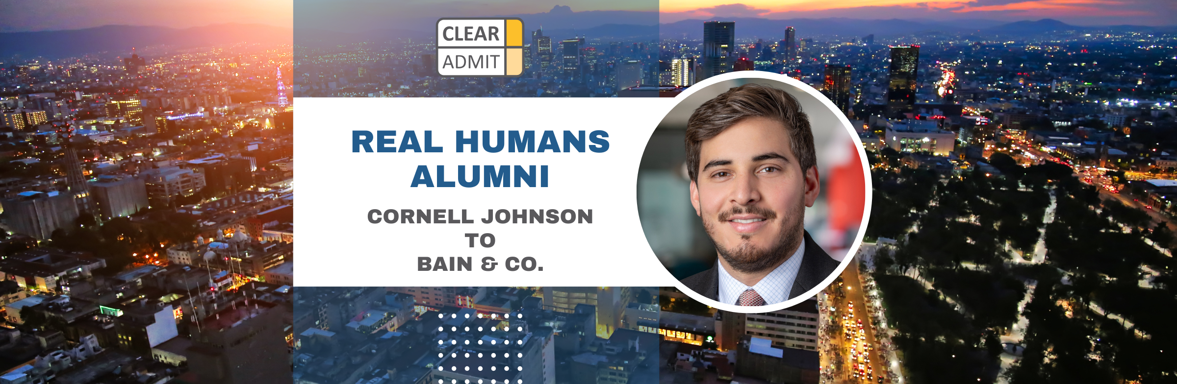 Image for Real Humans of Bain & Co.: Carlos Gomez, Cornell Johnson MBA ’25, Consultant