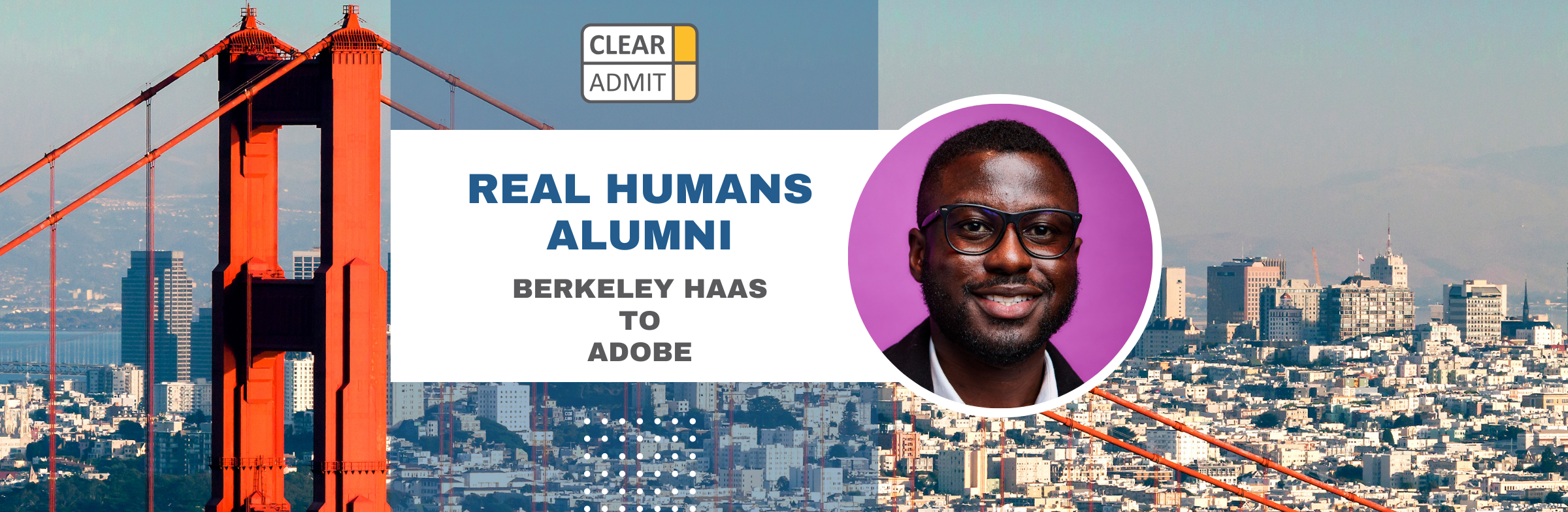 Image for Real Humans of Adobe: Kwamina Eyiah Arthur, Berkeley Haas MBA ’25, Product Manager