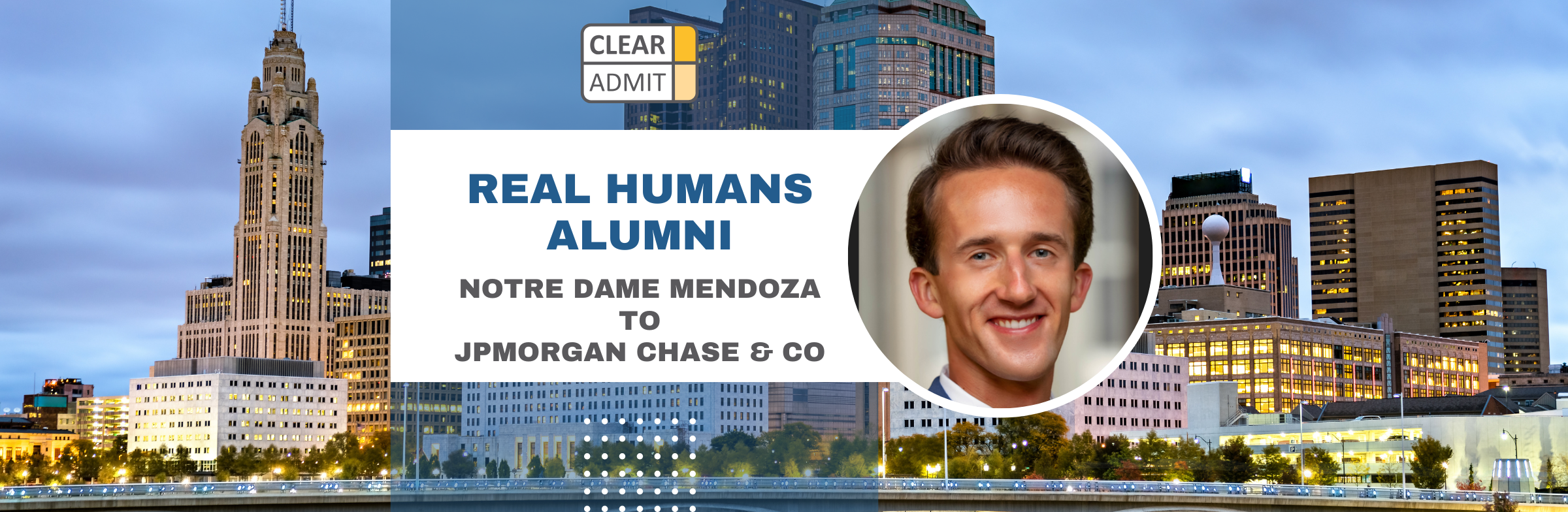 Image for Real Humans of JPMorgan Chase & Co.: Max Petrosky, Notre Dame Mendoza MBA ’23, Vice President