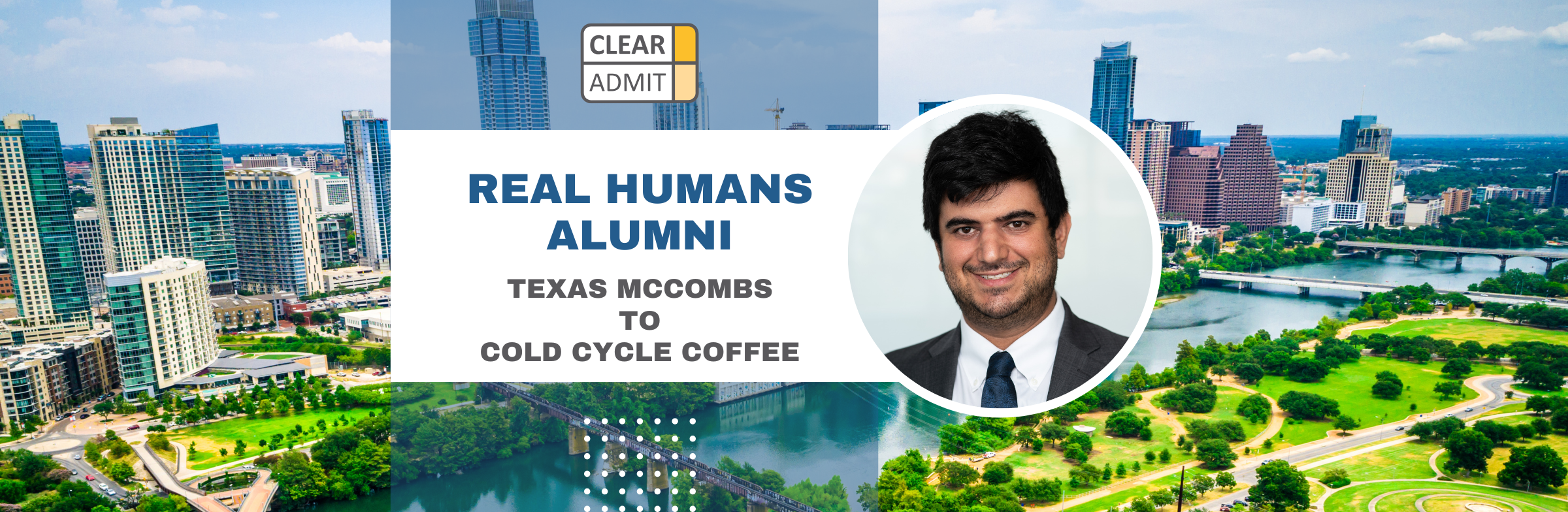 Image for Real Humans of Entrepreneurship: Samuel Stein, Texas McCombs MBA ’25, Founder at Cold Cycle Coffee