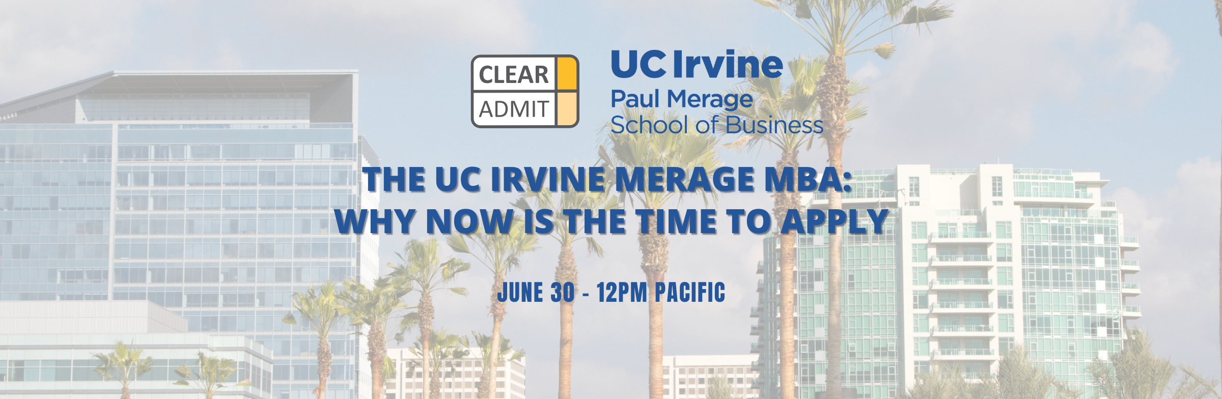 Image for Webinar: The UC Irvine Merage MBA: Why Now Is the Time to Apply