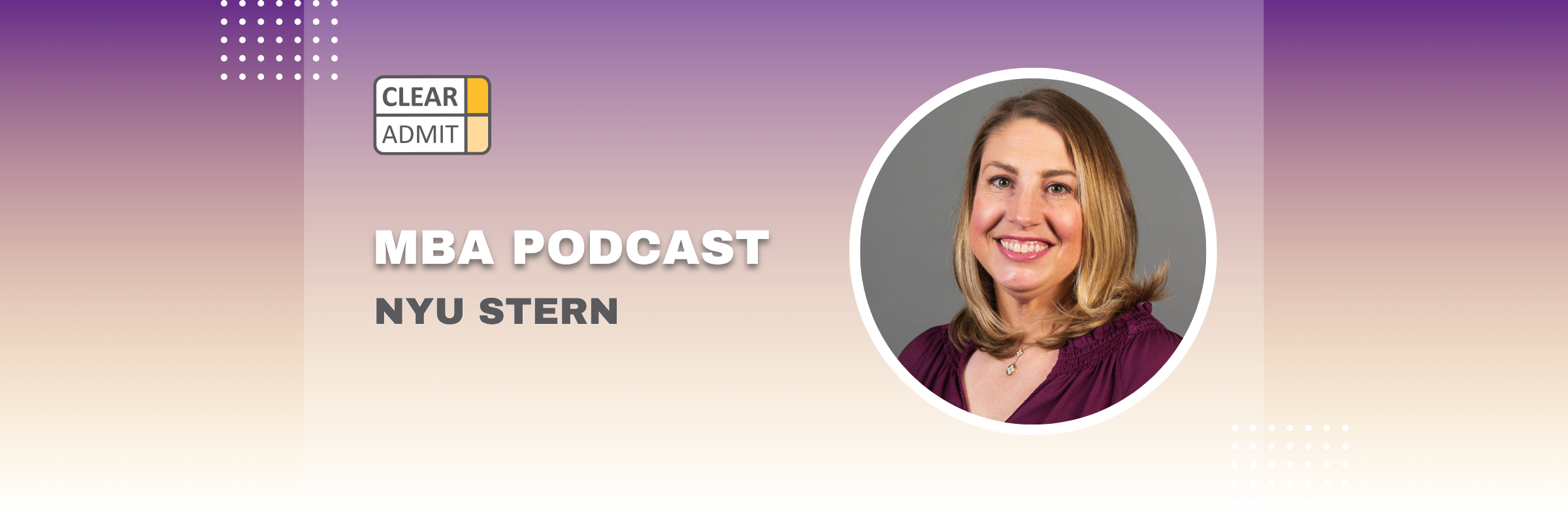 Image for Podcast: Admissions Director Q&A with Lindsay Loyd of NYU Stern