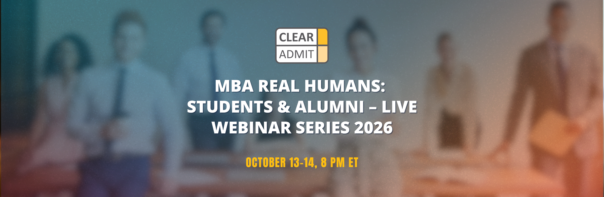 Image for Clear Admit Real Humans LIVE Webinar