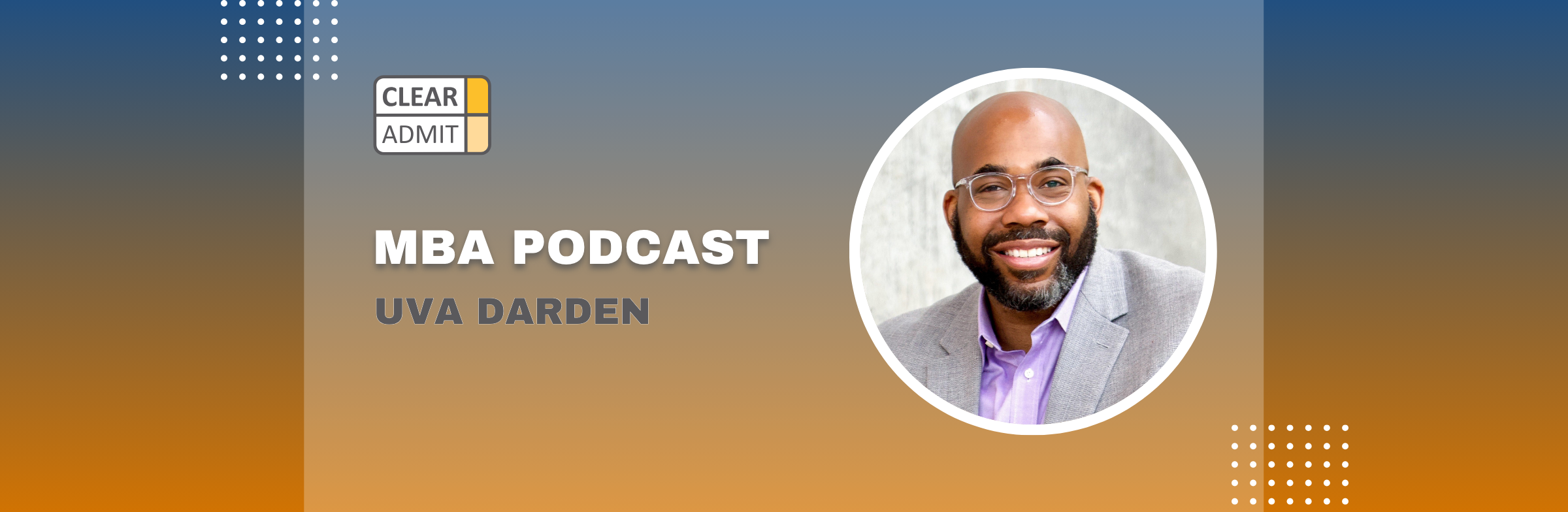 Image for Podcast: Admissions Director Q&A with Willie Green of UVA Darden