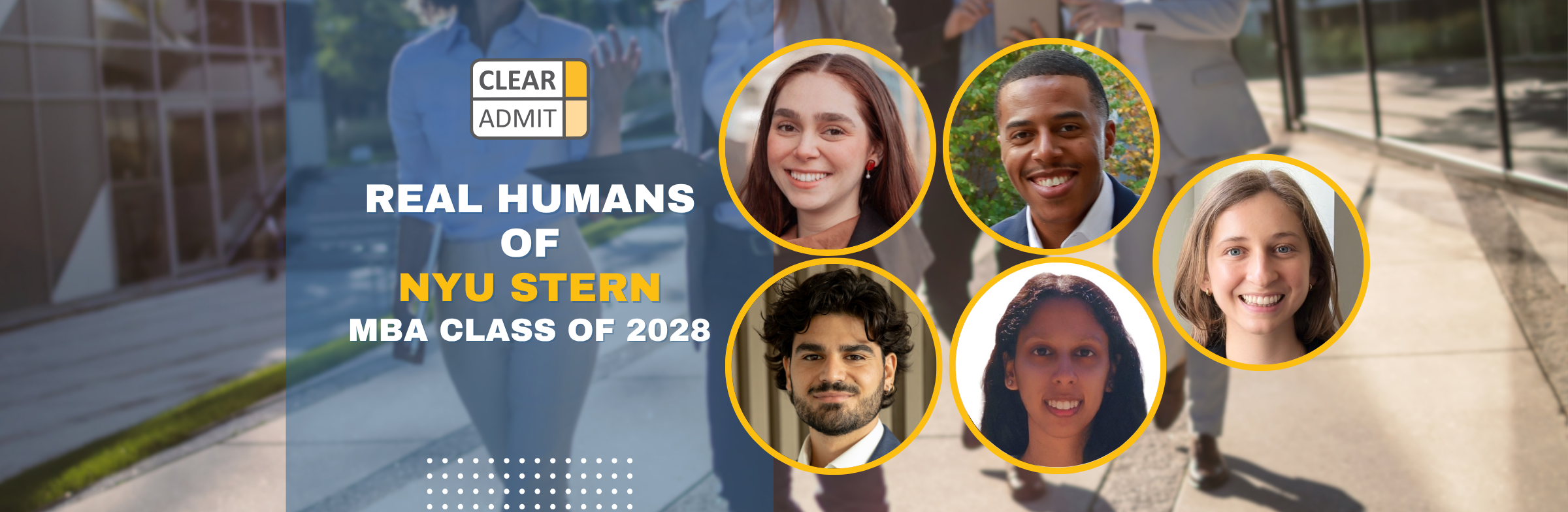 Image for Real Humans of the NYU Stern MBA Class of 2028