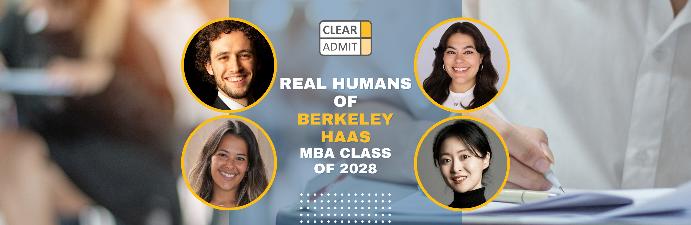 Image for Real Humans of the Berkeley Haas MBA Class of 2028